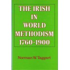 2nd Hand - The Irish In World Methodism 1760-1900 By Norman W Taggart